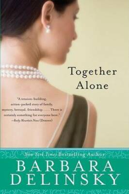 Together Alone - Paperback By Delinsky, Barbara - ACCEPTABLE