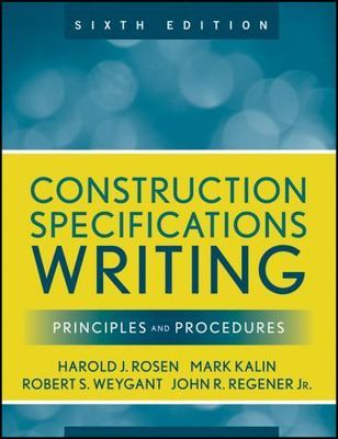 Construction Specifications Writing: Principles and Procedures by Kalin, Mark