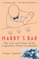 Harry's Bar | The Life And Times Of The Legendary Venice Landmark | Cipriani