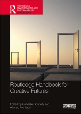 Routledge Handbook for Creative Futures (Paperback or Softback)