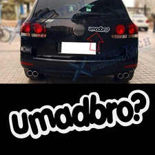 Umadbro? Decal Sticker JDM Drift Racing Style Funny Universal Fit Car Trunk