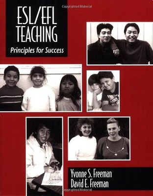 ESL/Efl Teaching: Principles for Success - Yvonne S. Freeman