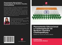 Prohlad Roy (U. A.) | Pensamento Educacional E ContemplaçãO De Bankim Chandra...