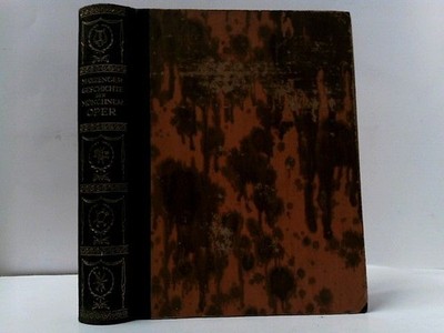 Geschichte der Münchner Oper. Nachgelassenes Werk. Herausgegeben von Theodor Kro