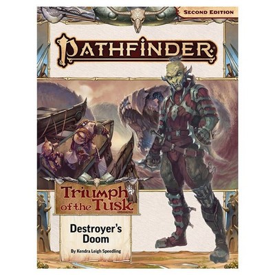 Paizo Pathfinder 2E Adventure Path Destroyers Doom Triumph Of The Tusk