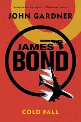 James Bond: Cold Fall: A 007 Novel - Paperback By Gardner, John - NEW