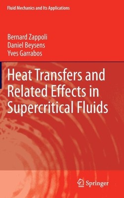Zappoli - Heat Transfers and Related Effects in Supercritical Fluids - - X555z