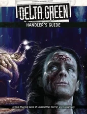 Delta Green RPG: Handler's Guide DING & DENT