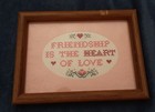 Framed Finished Cross Stitch Friendship is the Heart of love, 5" by 8" — photo 1