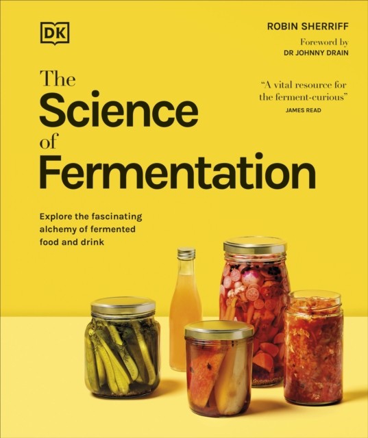 The Science of Fermentation by DK (Hardback Book)