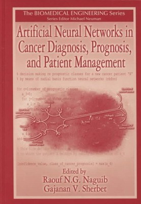 Artificial Neural Networks in Cancer Diagnosis, Prognosis, and Patient Manage...