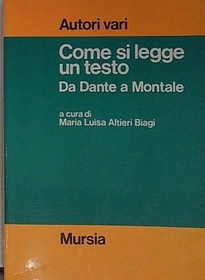 WIE MAN EINEN TEXT LIEST. DANTE BIS MONTALE