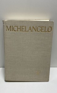 Michelangelo Art History Monograph Linen Hardcover 15x11 Illustrated 1967 Book