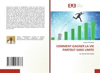 Joseph Ntitegeka | Comment Gagner LA VIE Partout Sans Limite | Taschenbuch