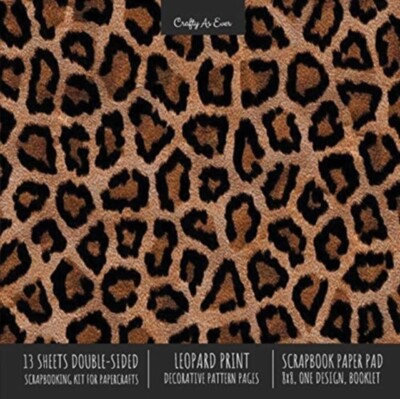 Crafty As Ever - Leopard Print Scrapbook Paper Pad 8x8 Scrapbooking Ki - X555z