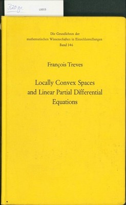 Locally Convex Spaces and Linear Partial Differential Equations. Treves, Françoi