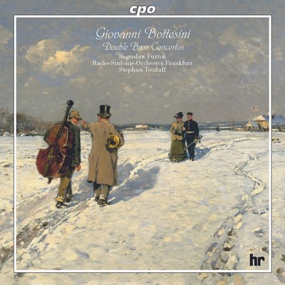 Giovanni Bottesini (1821-1889): Kontrabasskonzert fis-moll - CPO 0761203966523 