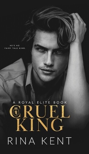 Thumbnail - Rina Kent Cruel King (gebundene Ausgabe) Royal Elite (us Import)