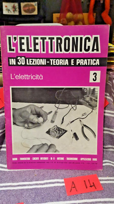 DIE ELEKTRONIK IN 30 LEKTIONEN - THEORIE UND PRAXIS - HEFT - NR. 3