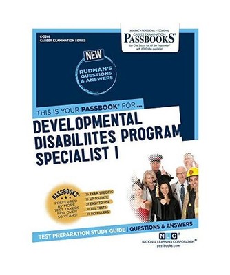 Developmental Disabilities Program Specialist I [C-3368]: Passbooks Study Guide 