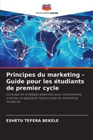 Eshetu Tefera Bekele | Principes Du Marketing - Guide Pour Les éTudiants De...