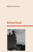 Keinerland Markus Krenosz Taschenbuch 212 S. Deutsch 2024 BoD - Books on Demand