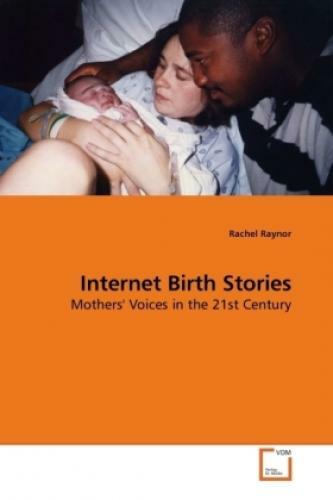 Thumbnail - Internet Birth Stories Mothers' Voices In The 21st Century 9969