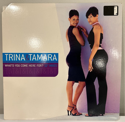 TRINA & TAMARA - 12'' - What'd You Come Here For - Columbia 44 79091 - VG