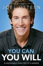 You Can, You Will: 8 Undeniable Qualities of a Winner by Joel Osteen