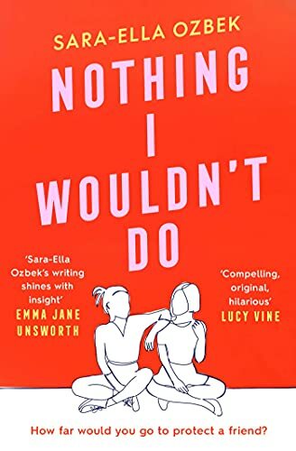 Nothing I Wouldn't Do By Sara-Ella Ozbek
