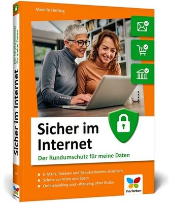 Sicher im Internet Der Rundumschutz für meine Daten