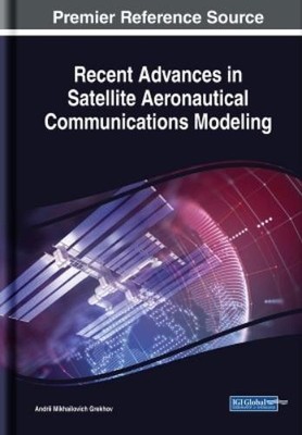 Andrii Mikhailo Recent Advances in Satellite Aeronautical (Hardback) (UK IMPORT)