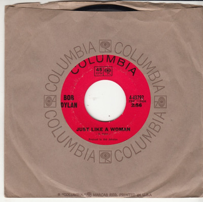 BOB DYLAN - JUST LIKE A WOMAN - ORIGINAL COLUMBIA RECORDS 45