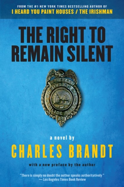 The Right To Remain Silent by Charles Brandt PAPERBACK 9781586422639