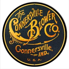 Vintage Style Metal Sign Connersville Blower Co. . 14x14