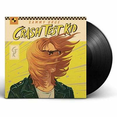 SAMMY BRUE - CRASH TEST KID