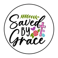 30 SAVED BY GRACE STICKERS ENVELOPE SEALS LABELS 1.5" ROUND