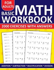Basic Math Workbook For Adults Addition,Subtraction,Multiplication And...