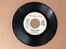 Unique Blend - Does He Treat You Better RARE PROMO VINYL SINGLE 7" 45 SOUL