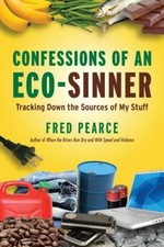 Confessions of an Eco-Sinner : Tracking down the Sources of My St