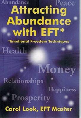 Attracting Abundance with EFT, 2nd edition (Emotional Freedom Techniq - GOOD