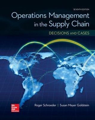 OPERATIONS MANAGEMENT in the SUPPLY CHAIN: DECISIONS and CASES Pa