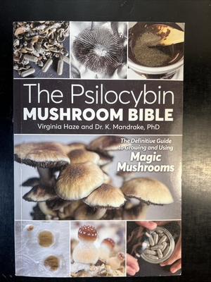 #ad The Psilocybin Mushroom Bible: The Definitive Guide to Growing and Using Magic $19.70