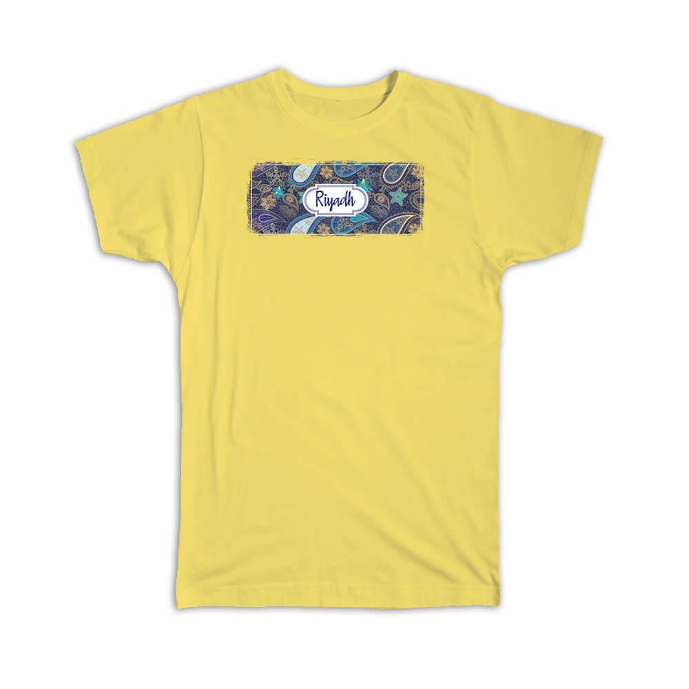 Gift T-Shirt : Riyadh Saudi Arabia Paisley Arabian Souvenir Tourism