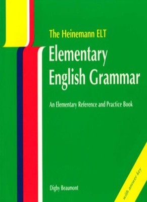 The Heinemann ELT Elementary English Grammar: An Elementary Refe