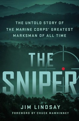 The Sniper | The Untold Story of the Marine Corps' Greatest Marksman of All Time