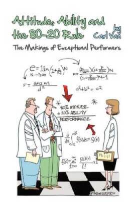 Attitude, Ability and the 80-20 Rule: The Makings of Exceptional Per - GOOD