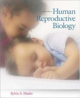 Human Reproductive Biology by Sylvia Mader