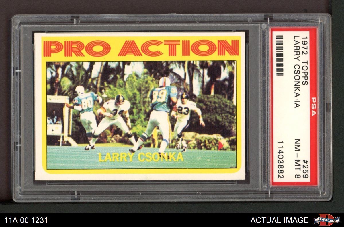 1972 Topps #259 Larry Csonka Pro Action Dolphins HOF Syracuse PSA 8 - NM/MT