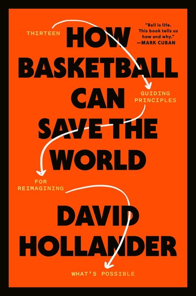 How Basketball Can Save The World | David Hollander | Englisch | Buch | Gebunden-image